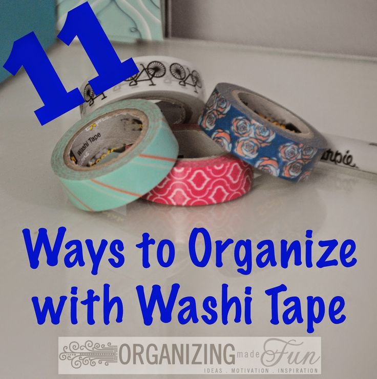 three rolls of washi tape with the words 11 ways to organize with washi tape