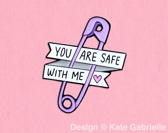 Your Safe With Me, Youre Safe With Me, You Are Safe With Me, Safety Pin Drawing, Let Them Quotes, Safety Aesthetic, Me Coded, Safety Pin Tattoo, Let Them