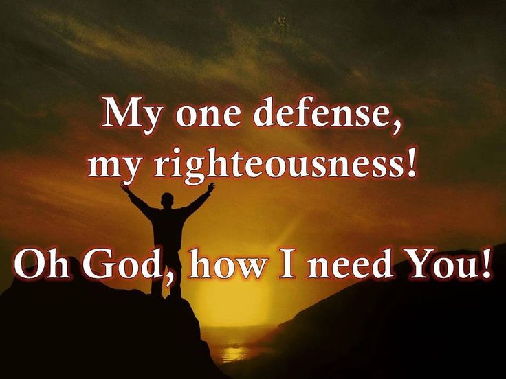 a man standing on top of a hill with his arms up in the air and text that reads, my one defense, my righteousness