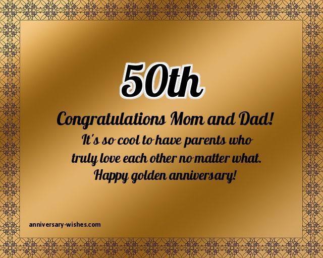 an anniversary card with the words 50th congratulations mom and dad it's so cool to have parents who truly love each other matter that happy golden anniversary