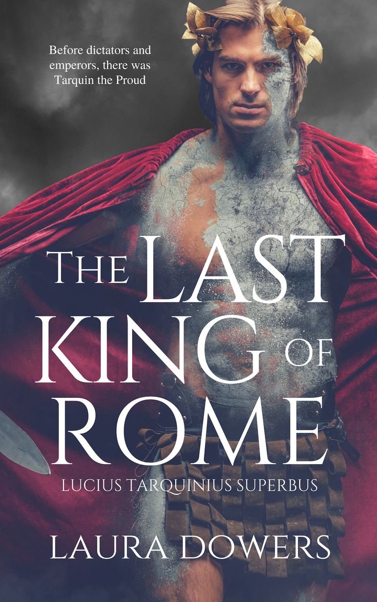 the last king of rome by lauren dowers