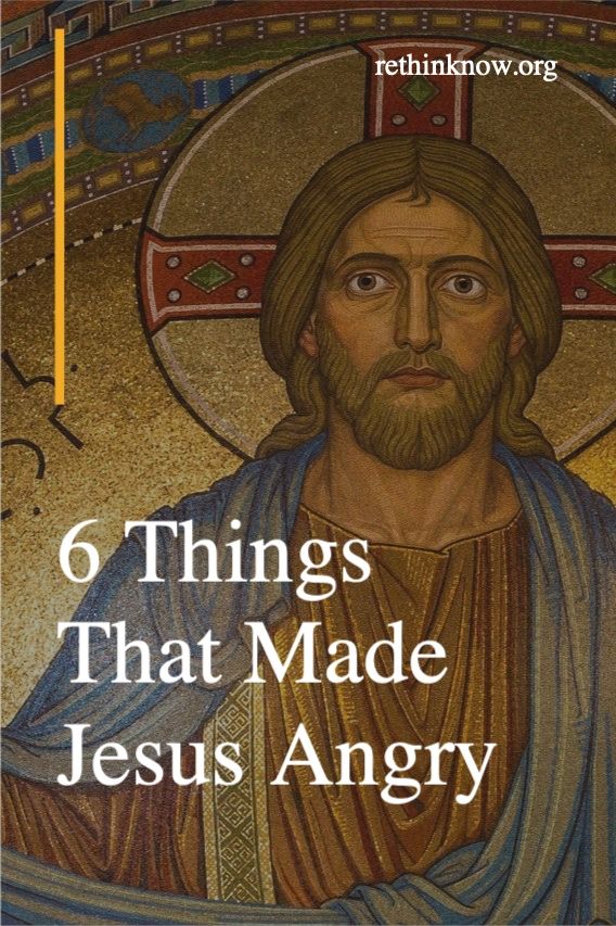 the cover of 6 things that made jesus angry, with an image of jesus on it