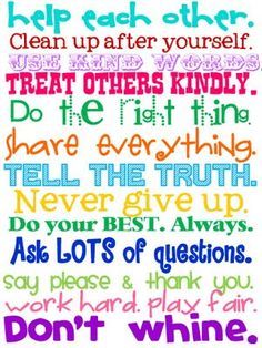 a colorful poster with the words help each other clean after yourself and treat others kindly