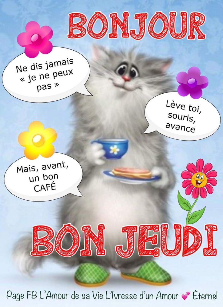 a cat is holding a cup and plate with words above it that say bon jeudi