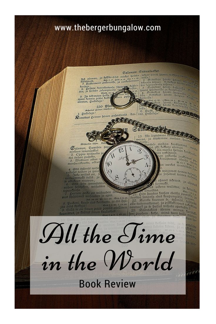 an open book with a pocket watch on it and the words all the time in the world