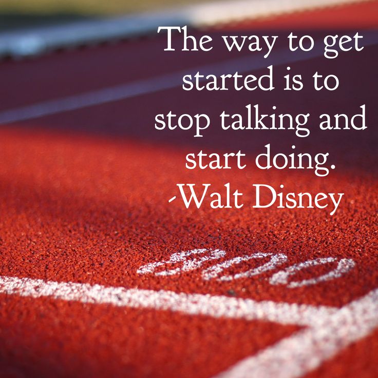 the way to get started is to stop talking and start doing walt's disney