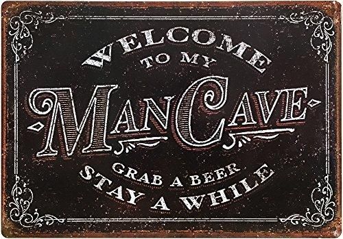 a sign that says welcome to my man cave