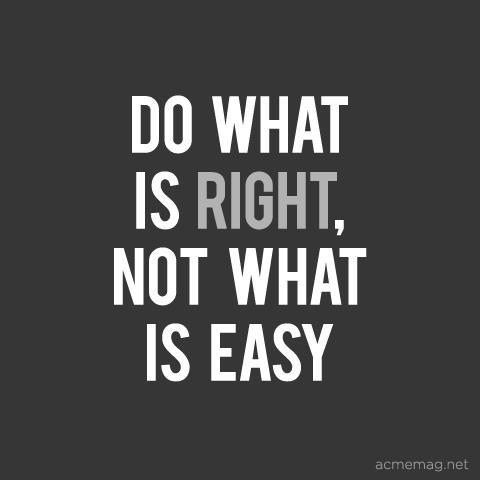 a black and white heart with the words do what is right, not what is easy