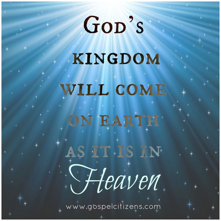 God's kingdom will come on earth as it is in heaven. #kingdom #heaven #gospel Heaven Kingdom, Sleep In Heavenly Peace, Bible Verse Images, Messages From God, As It Is In Heaven, God Is For Me, Verse Images, God Is Able, Quotes Positivity