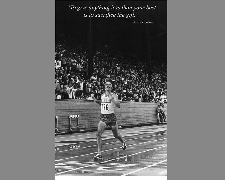 a man running on a track with a quote above it that says, to give anything less than your best is to achieve the goal