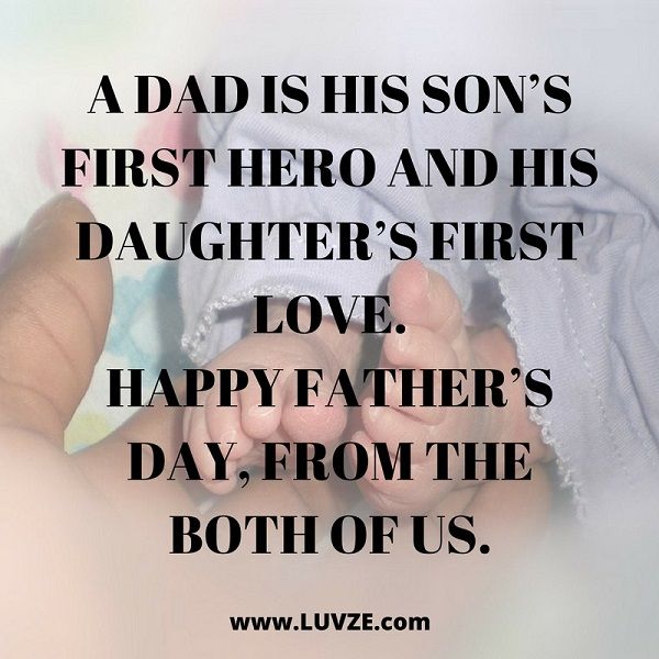 a father holding his baby's hand with the words, a dad is his son's first hero and his daughter's first love happy father's day from the