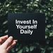 invest_in_yourself_daily