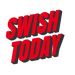 swishtoday