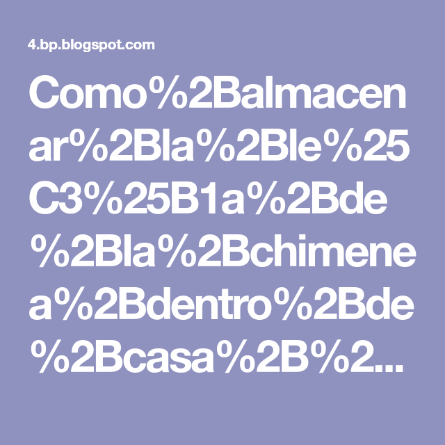 Como%2Balmacenar%2Bla%2Ble%25C3%25B1a%2Bde%2Bla%2Bchimenea%2Bdentro ...