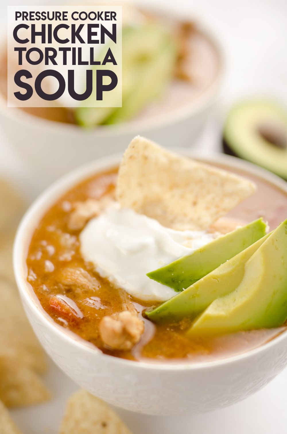 Pressure Cooker Chicken Tortilla Soup is a healthy and ...