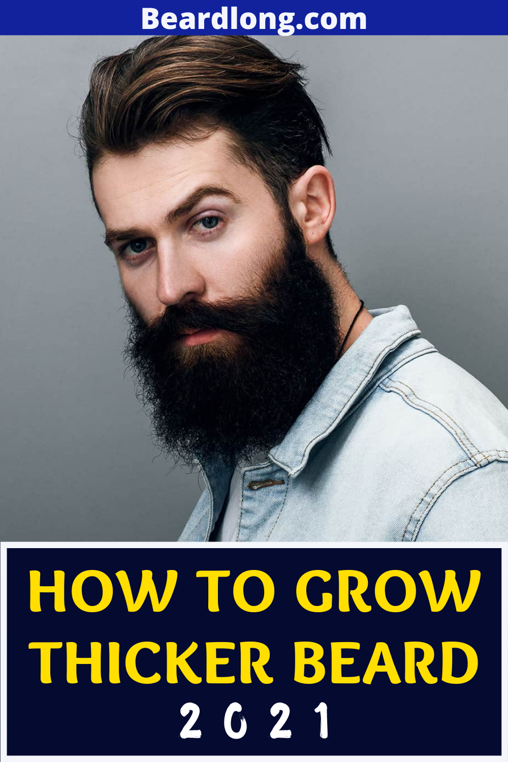 How to Grow Thicker Beard 2021 | BeardLong | Thick beard, Beard tips ...