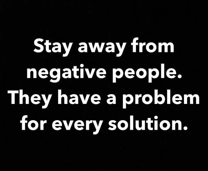 Stay Away From Negative People Quotes