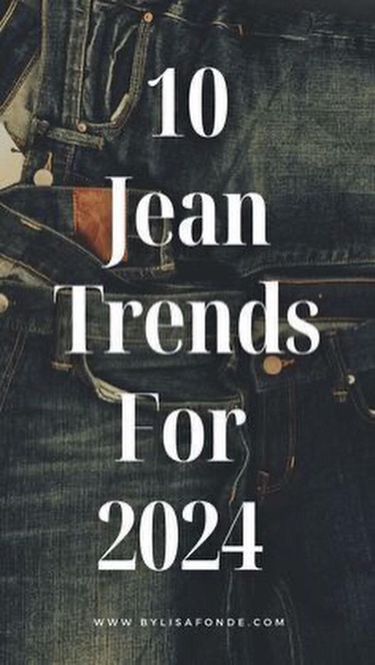 Pin on Fashion Mistakes in 2024 | Denim fashion trends, Stylish jeans ...