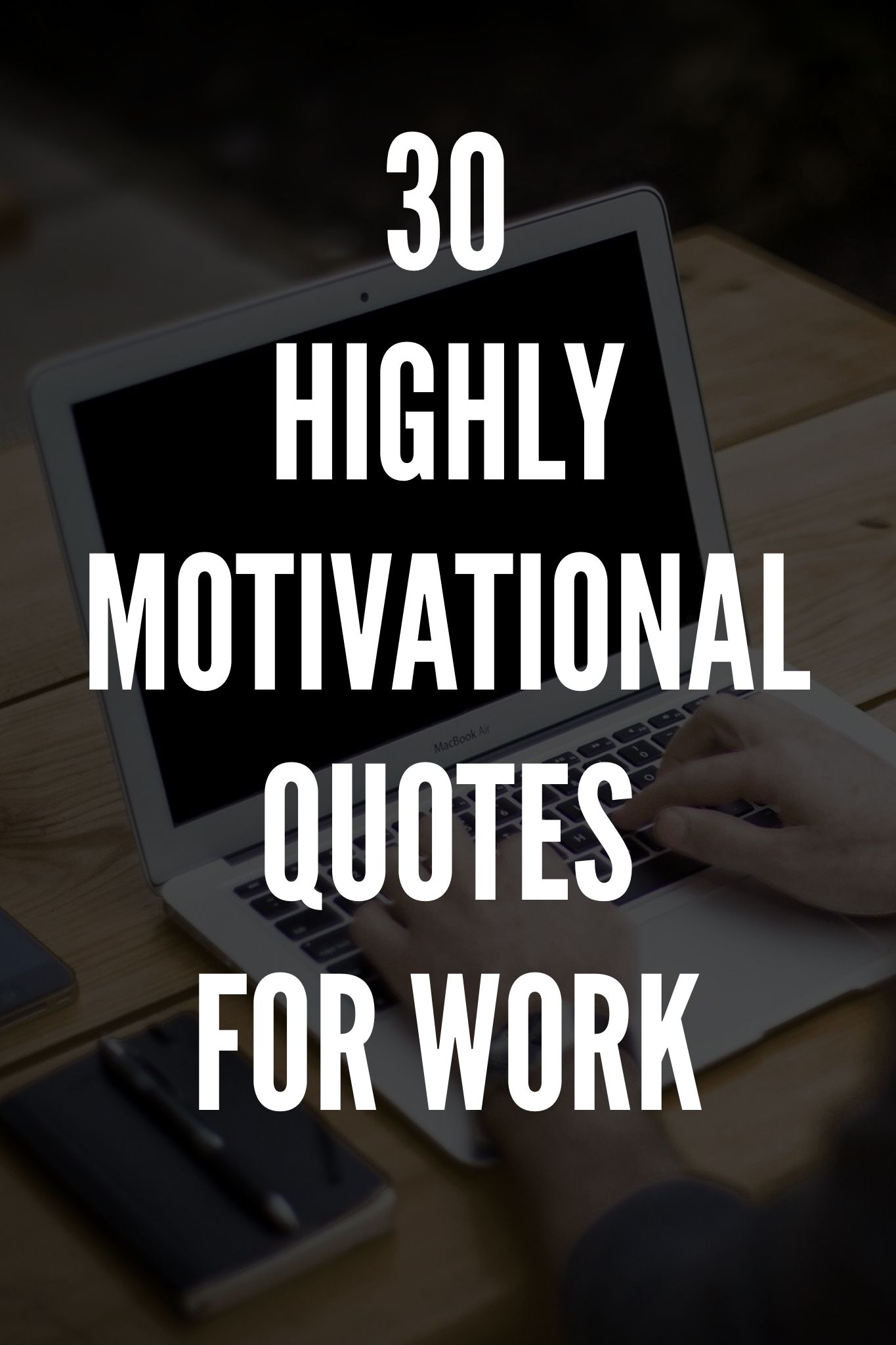 Highly Motivational Quotes For Work | Work motivational quotes, Work ...