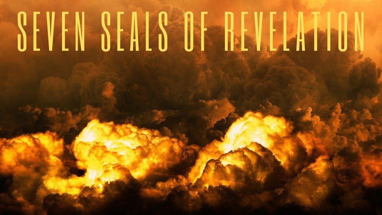 The Seven Seals of Revelation (End Time Events Explained) | The bible ...