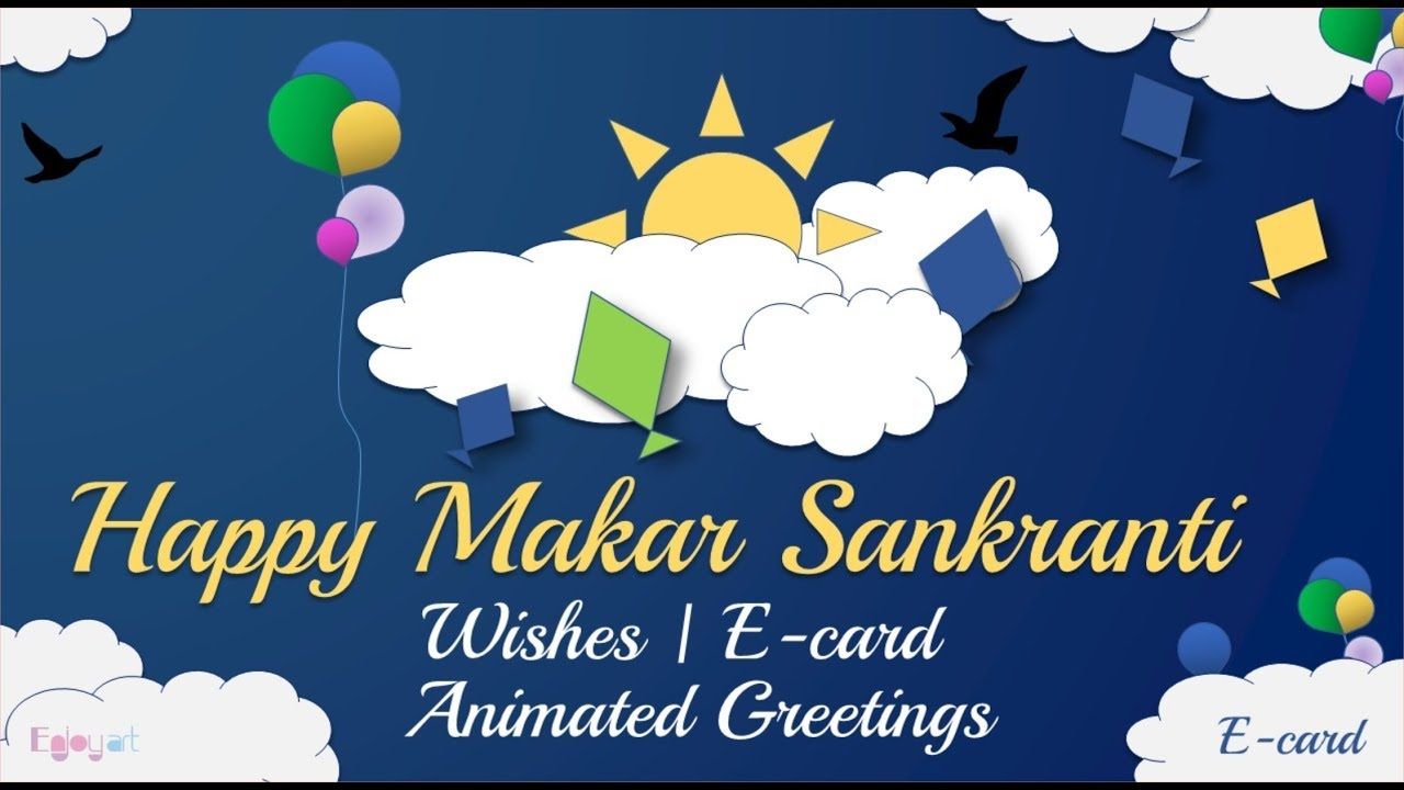 Happy Makar Sankranti 2018 Wishes | Animated Greetings | Whatsapp ...