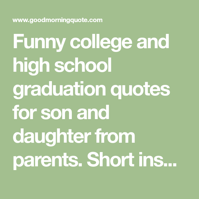 Funny Graduation Quotes For Daughter