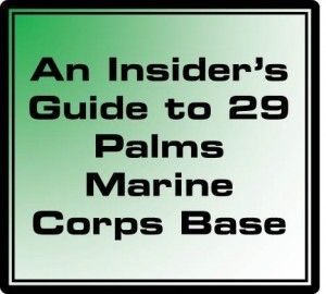 29 Palms Marine Corps Base - USMC Life