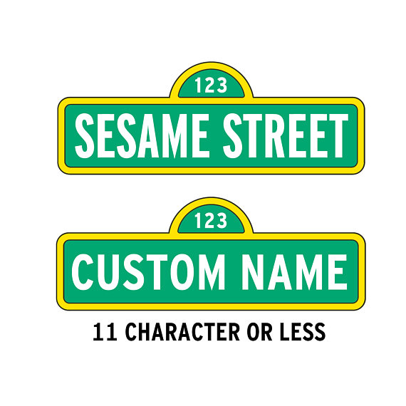 Sesame Street Sign with Custom Name 11 Characters or less | Sesame ...