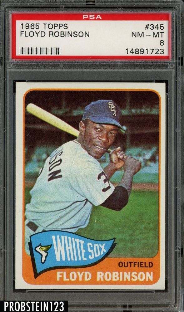 1965 Topps #345 Floyd Robinson Chicago White Sox PSA 8 NM-MT | Baseball ...