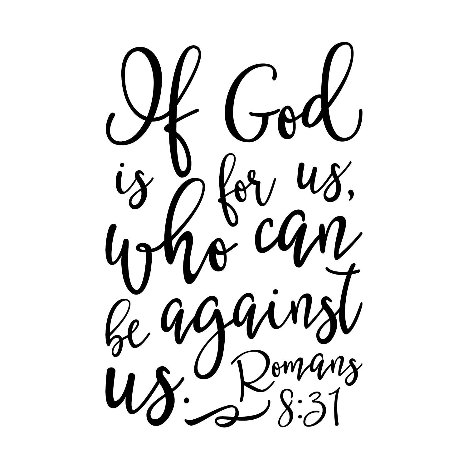 Romans 8v31 vinyl wall decal if god is for us who can be against us ...