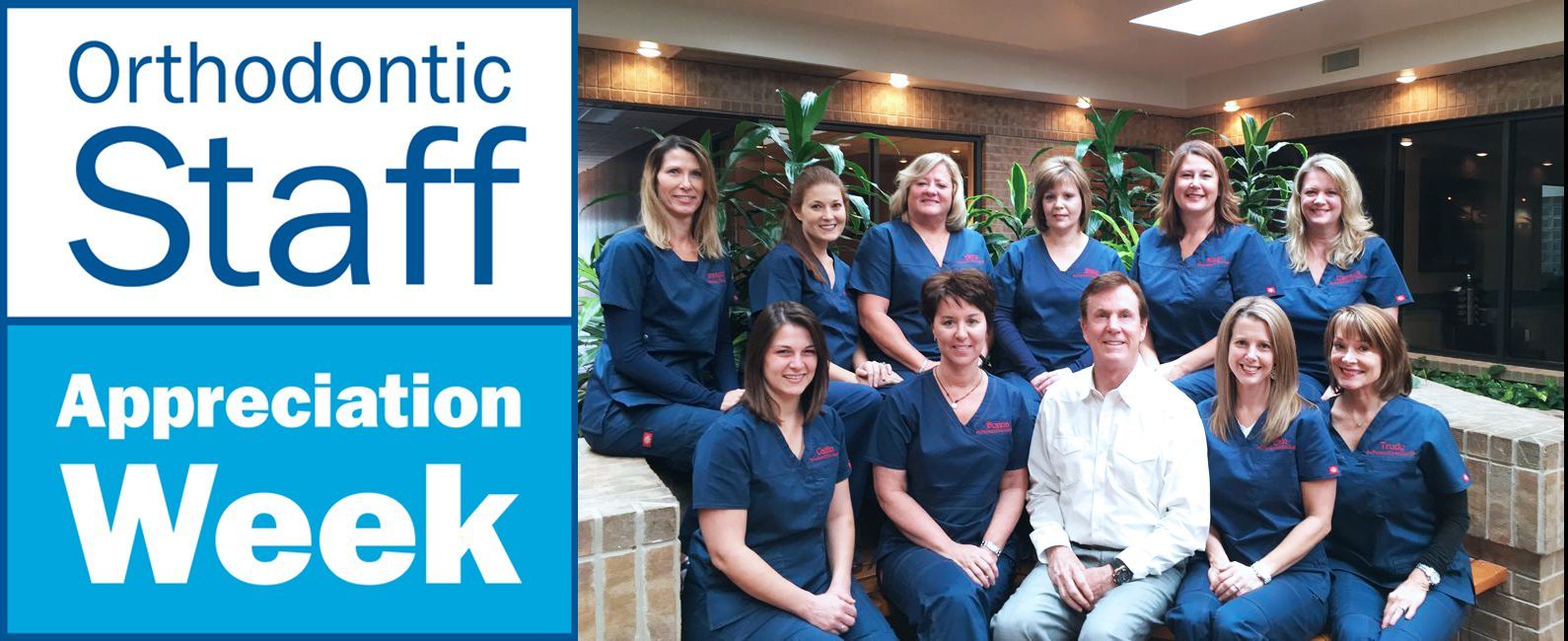 It's Orthodontic Staff Appreciation Week! Staff appreciation week