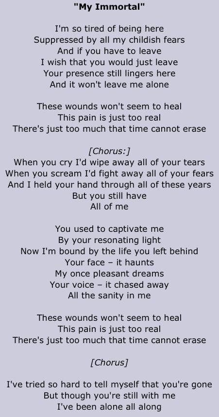 Lyrics to My Immortal by: Evanescence...this song just does something ...