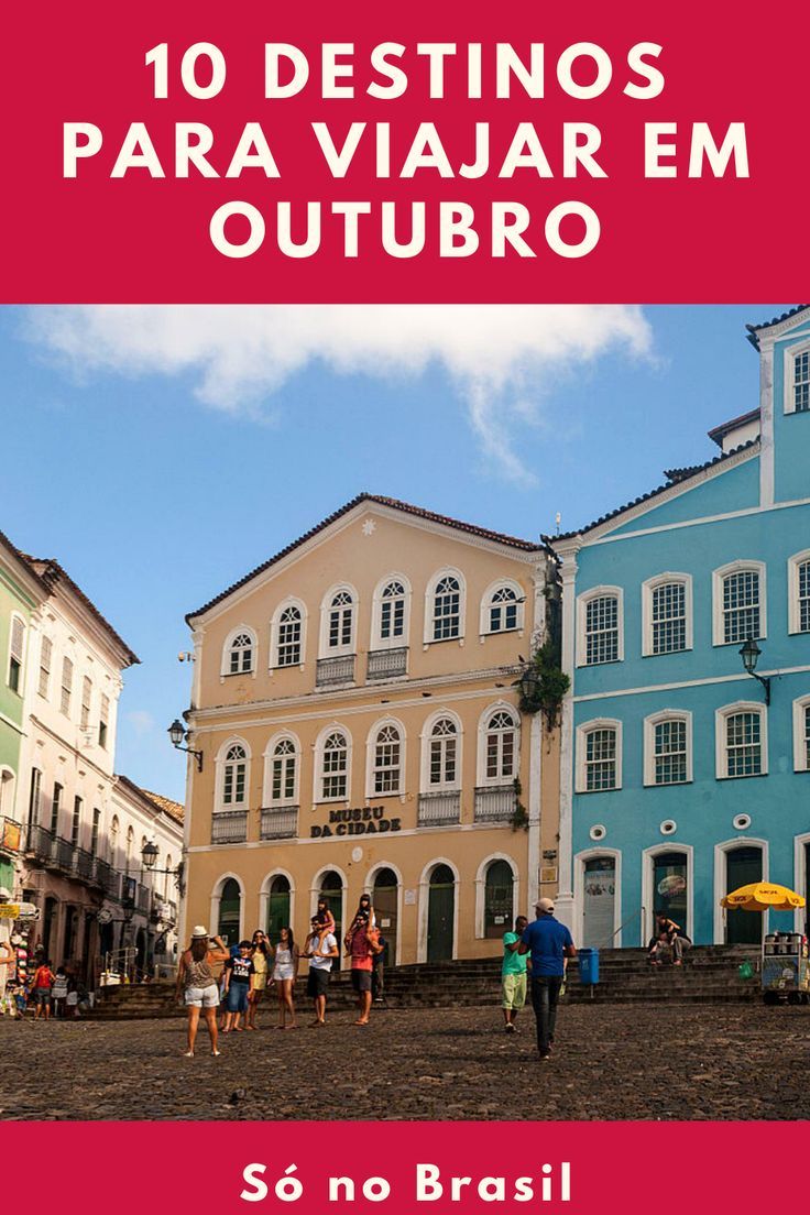 Para onde viajar no brasil em outubro 10 destinos – Artofit