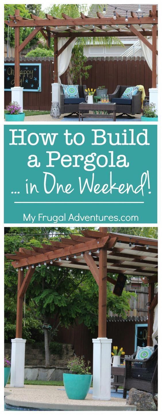 How to Build a Pergola in Just One Weekend! Step by step instructions ...