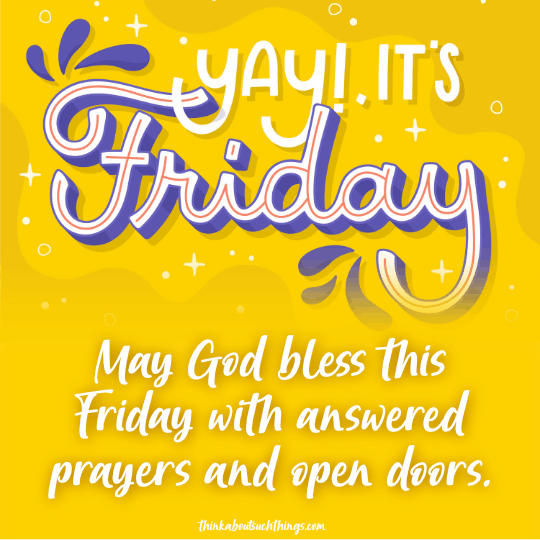 36 Friday Blessings: Beautiful Blessings to Share and Pray [With Images ...