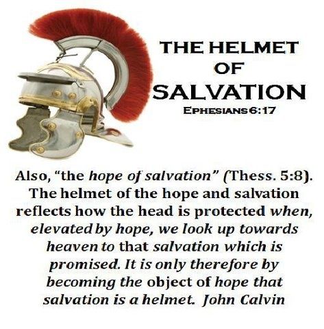 the armor of salvation | THE HELMET OF SALVATION | Words of wisdom ...