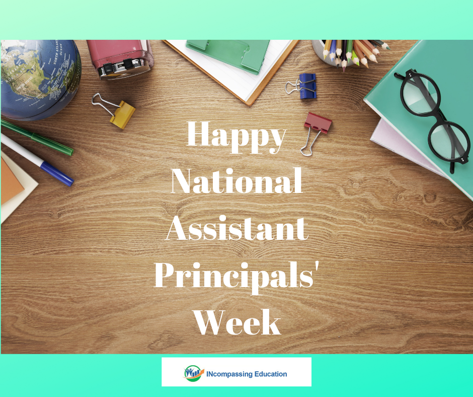 Happy National Assistant Principals' Week! 