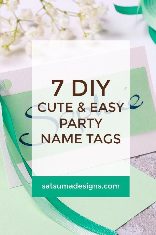 7 DIY Cute and Easy Party Name Tags Pretty Names, Cute Names, Unique ...