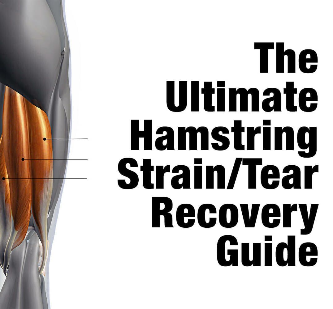 The ultimate hamstring strain tear recovery guide – Artofit