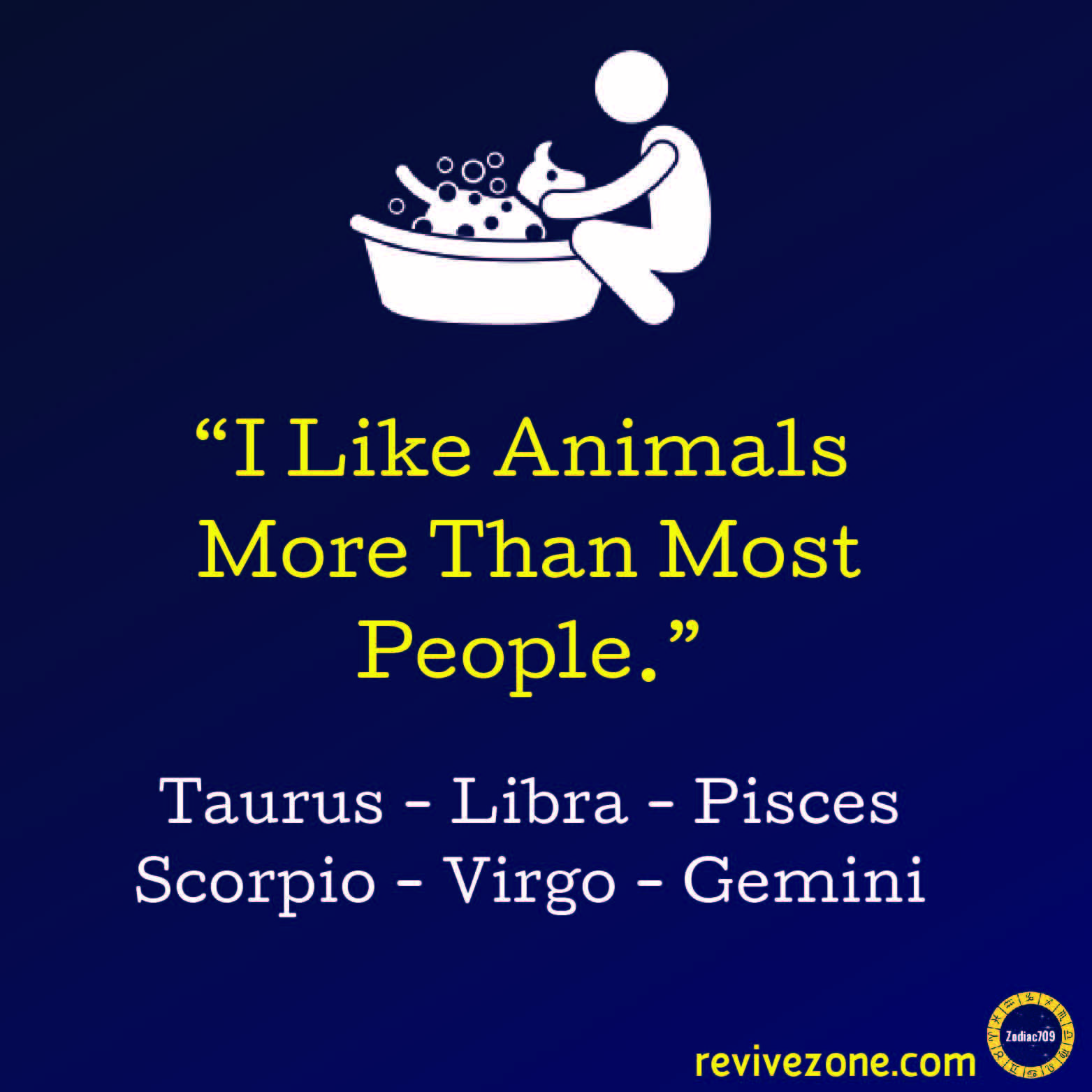 Because atleast animals are loyal and trustworthy. Zodiac Signs ...