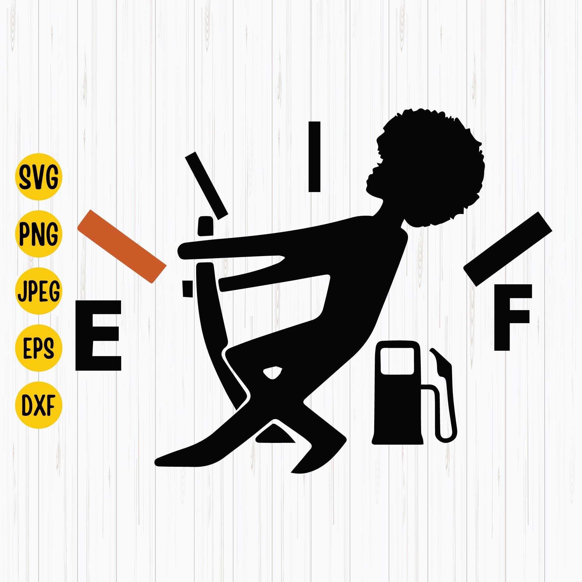 Gas Gauge Svg, Funny Fuel Svg, Fuel Gas Svg, Gas Tank Funny Svg, Afro ...