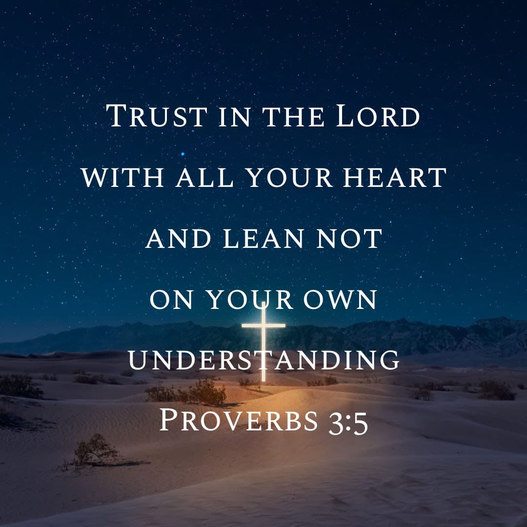 the words trust in the lord with all your heart and lean not on your own