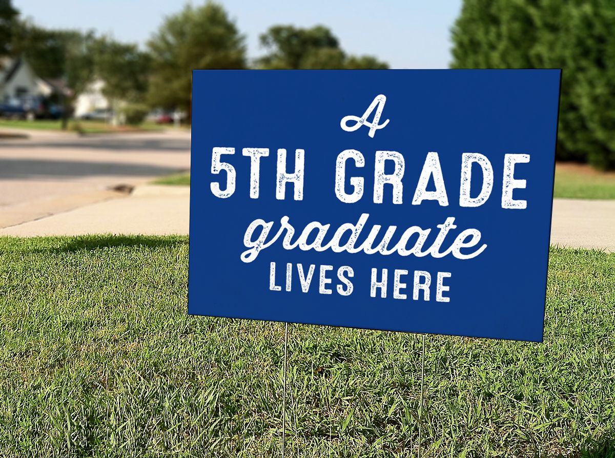 If you have a 5th grader graduating from elementary school, this yard ...