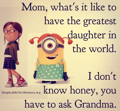 Meme Jokes Funny Mother Daughter Quotes