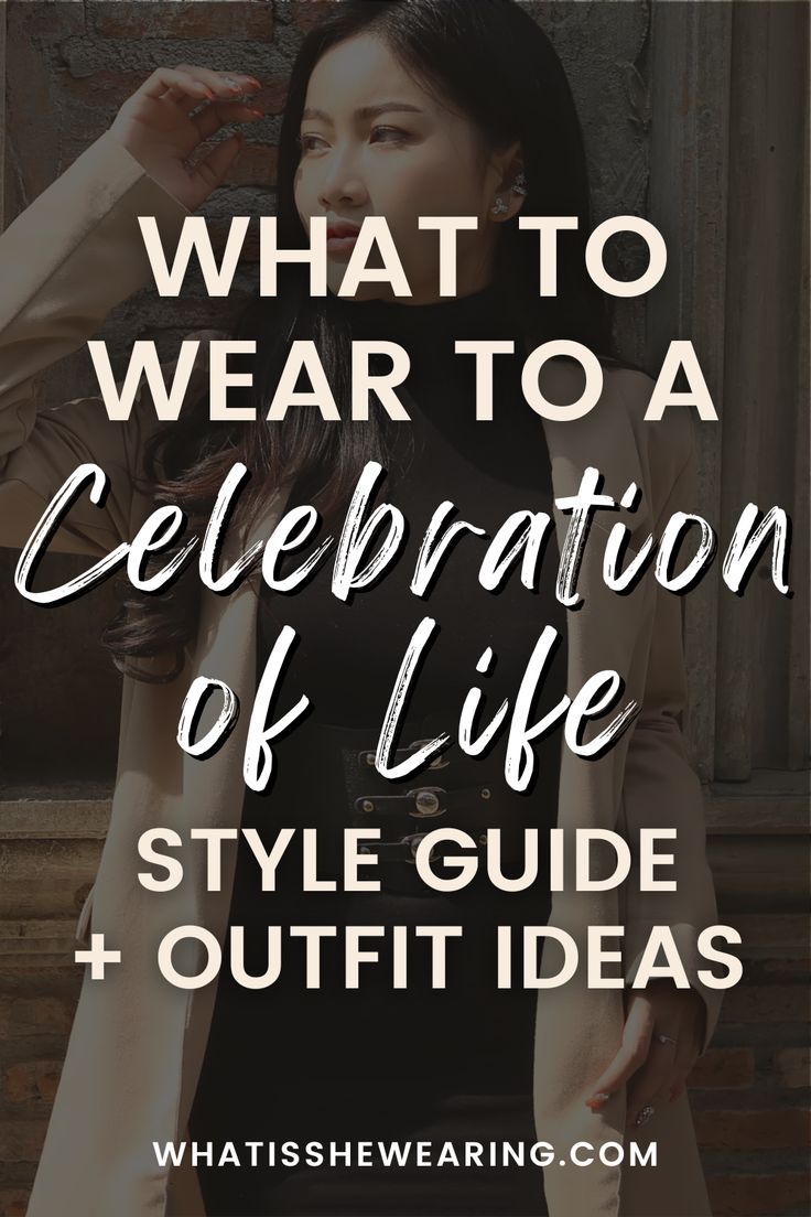 Celebration Of Life Outfit Ideas: Cute, Casual, Classy, Fall, Summer ...