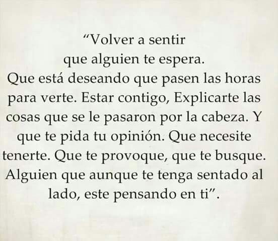 Volver a sentir. | Citas de hola, Bienvenido amor, Citas en español