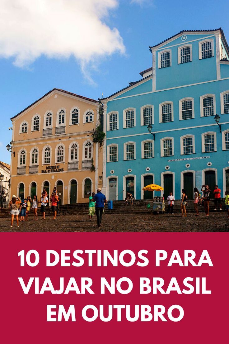 Para onde viajar no brasil em outubro 10 destinos – Artofit