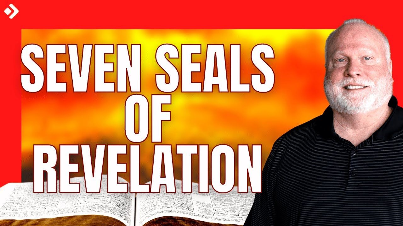 Book of Revelation Explained 15: The Seven Seals of Revelation ...