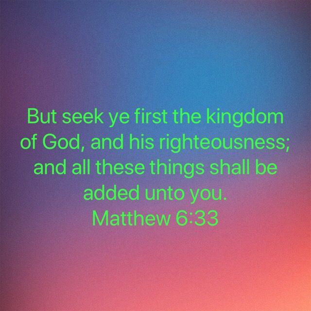 Matthew 6 33, The Kingdom Of God, Righteousness, King James Version ...