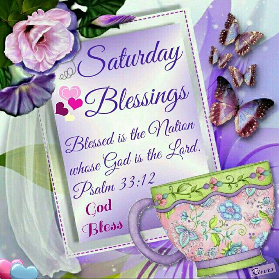 Saturday Blessings good morning saturday saturday quotes saturday ...